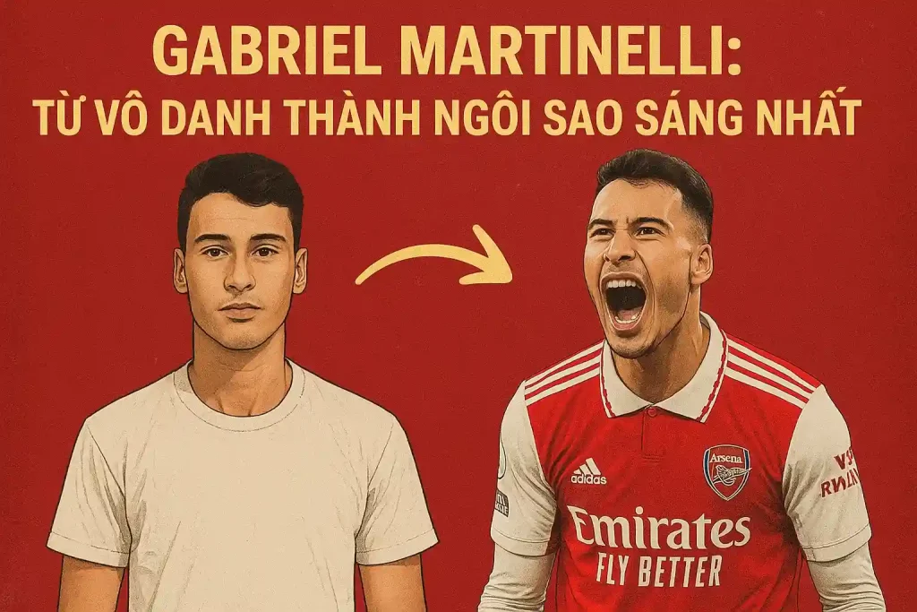 Gabriel Martinelli: Từ vô danh thành ngôi sao sáng nhất